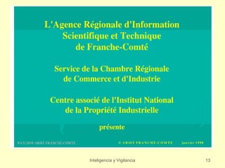 Inteligencia y Vigilancia   13
 