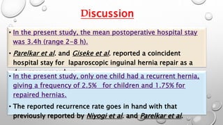 Efficacy of laparoscopically assisted high ligation of patent processus vaginalis in children 
