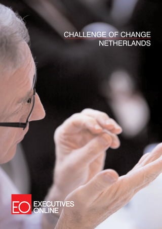 CHALLENGE OF CHANGE
       NETHERLANDS
 