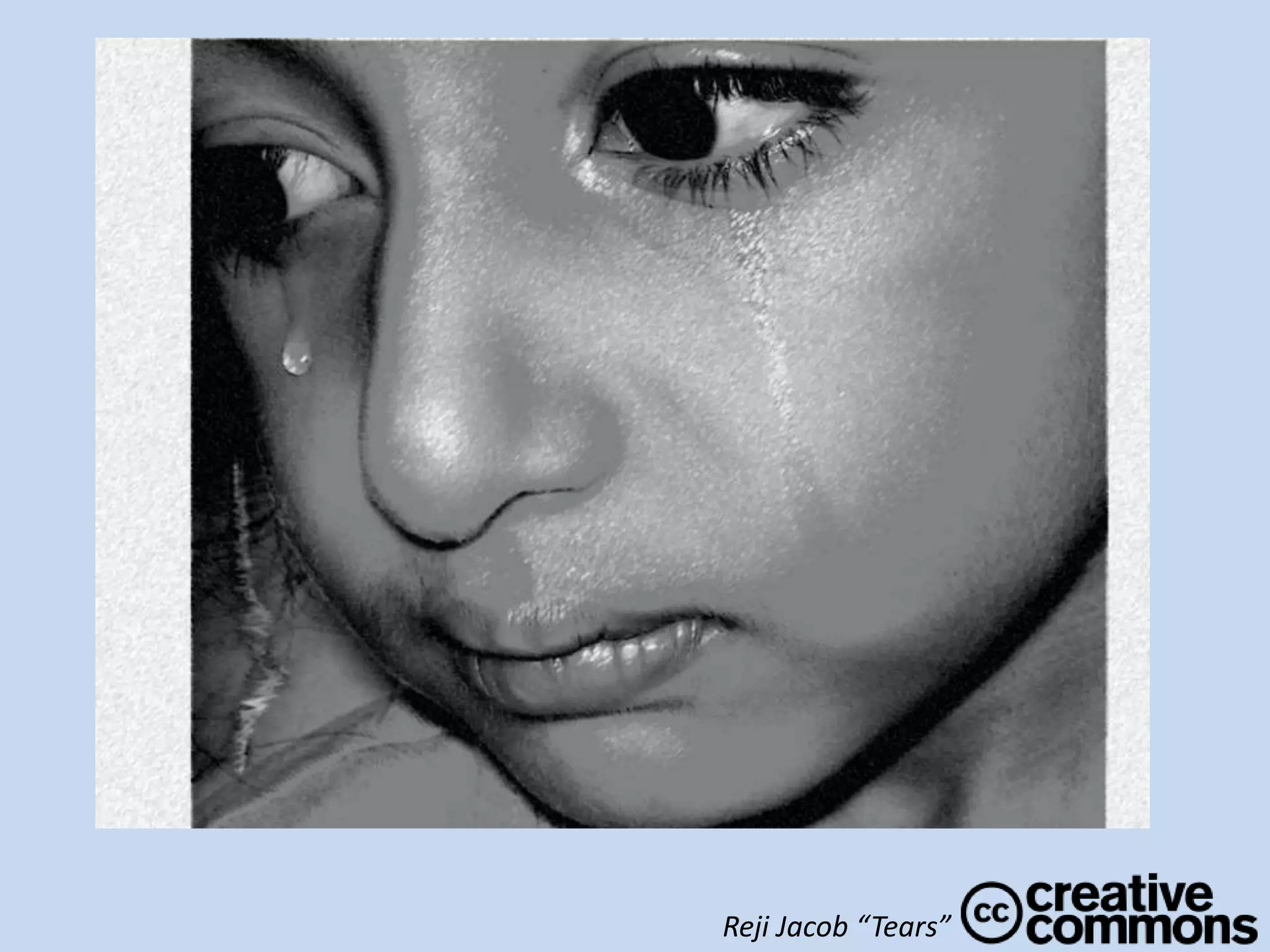 Reji Jacob “Tears”
 