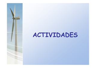 ACTIVIDADES
 