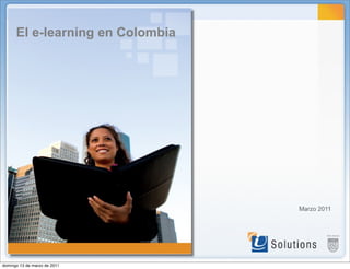 "Oportunidades y retos del e-learning en Colombia"