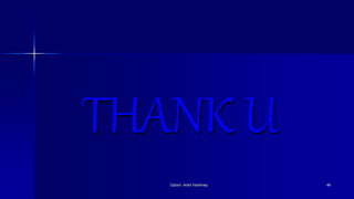 THANK U
Optom. Ankit Varshney 46
 