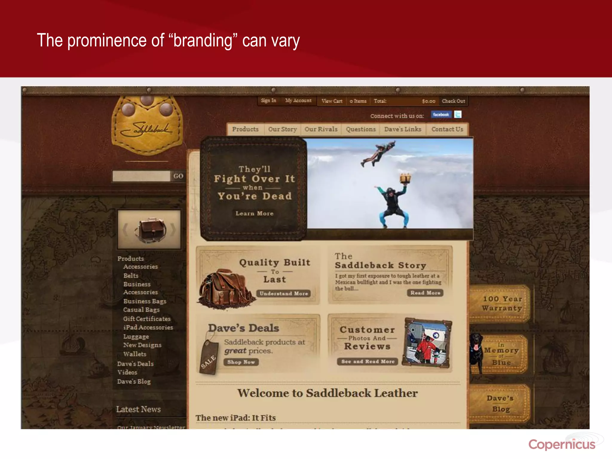 The prominence of “branding” can vary
 