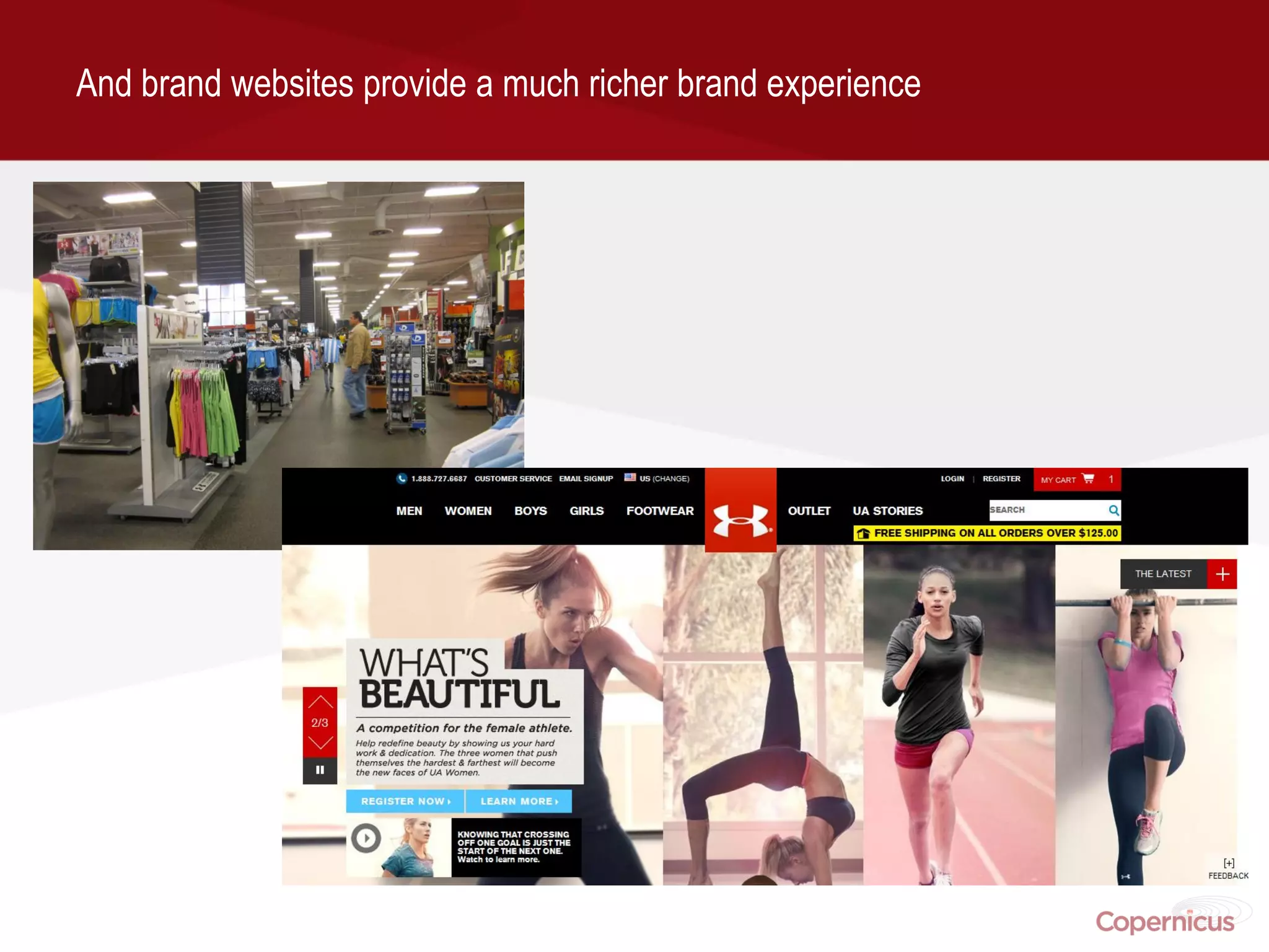 And brand websites provide a much richer brand experience
 