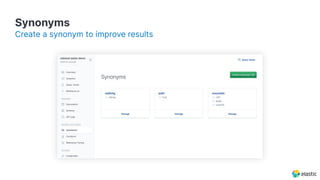 Synonyms
Create a synonym to improve results
 