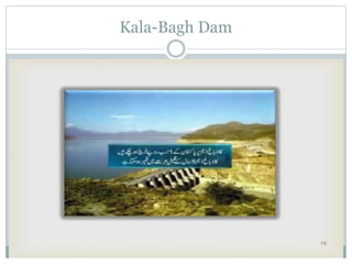 Kala-Bagh Dam
 
