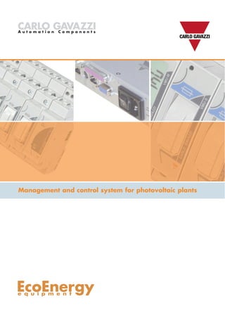 CARLO GAVAZZI
Automation   Components




Management and control system for photovoltaic plants
 