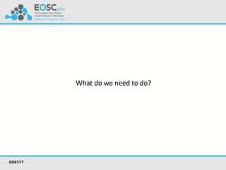 What do we need to do?
03/07/17
 