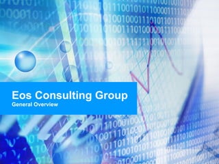 Eos Consulting Group General Overview 