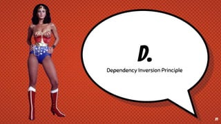 D.Dependency Inversion Principle
31
 