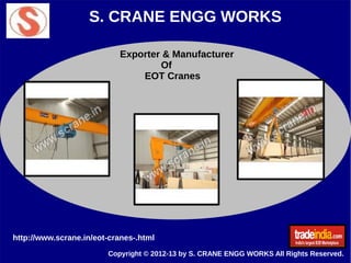 S. CRANE ENGG WORKS
Exporter & Manufacturer
Of
EOT Cranes

http://www.scrane.in/eot-cranes-.html
Copyright © 2012-13 by S. CRANE ENGG WORKS All Rights Reserved.

 