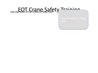 Comprehensive EOT Crane Safety Training for Shop Floor Operators | PPTX