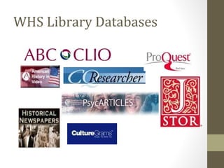 WHS Library Databases
 