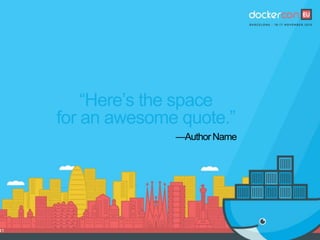 —Author Name
“Here’s the space
for an awesome quote.”
41
 