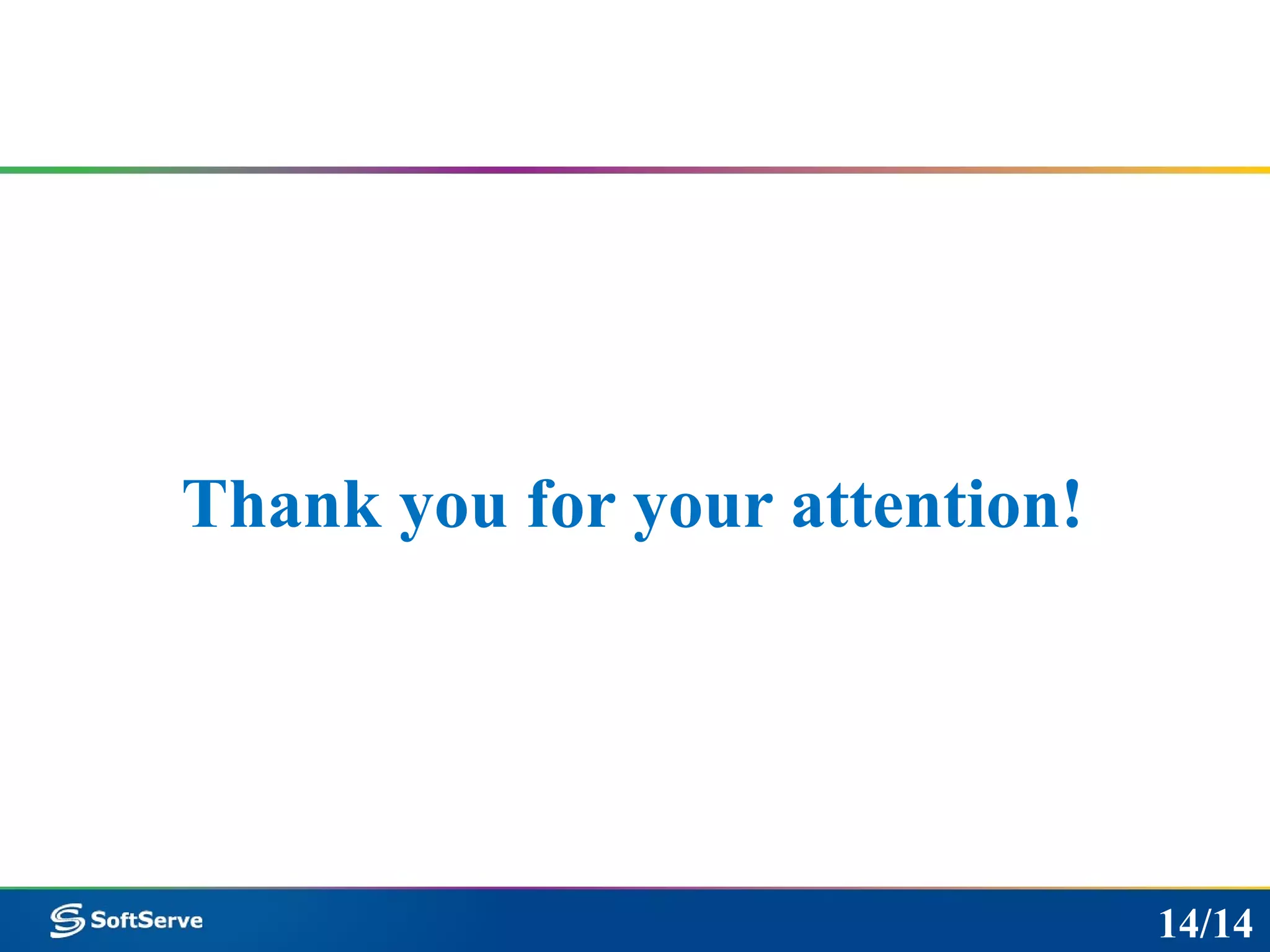 Thank you for your attention!
14/14
 