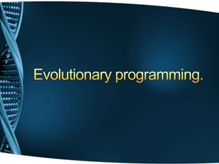 Evolutionary Programming | PPTX