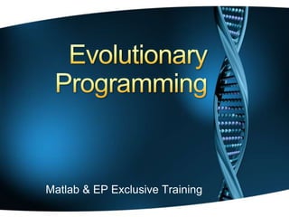 Evolutionary Programming Matlab & EP Exclusive Training 