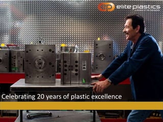 Celebrating 20 years of plastic excellence
 