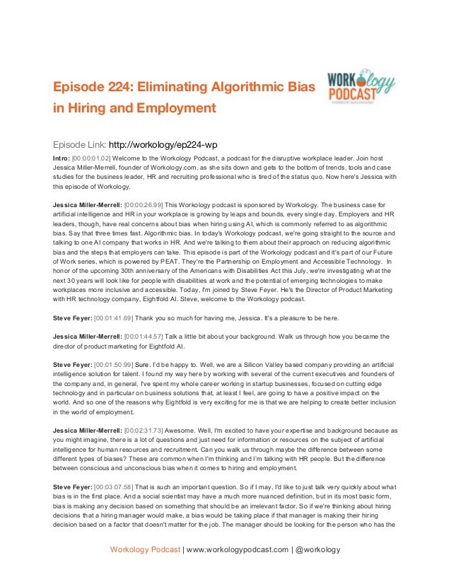  
Episode 224: ​Eliminating Algorithmic Bias 
in Hiring and Employment  
 
Episode Link: ​http://workology/ep​2​24-wp
Intr...