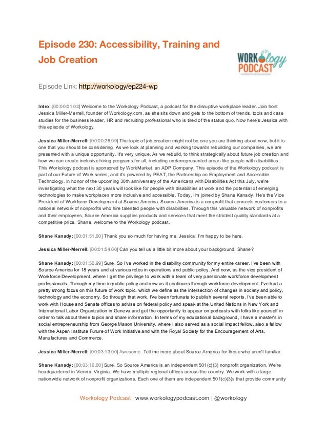 Episode 230: Accessibility, Training and 
Job Creation  
 
Episode Link: ​http://workology/ep​2​24-wp 
 
Intro: ​[00:00:01...