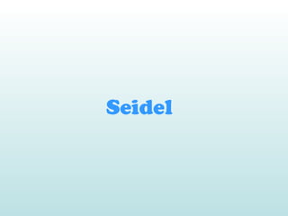 Seidel
 