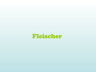 Fleischer
 