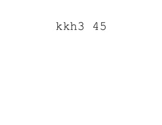 kkh3 45
 