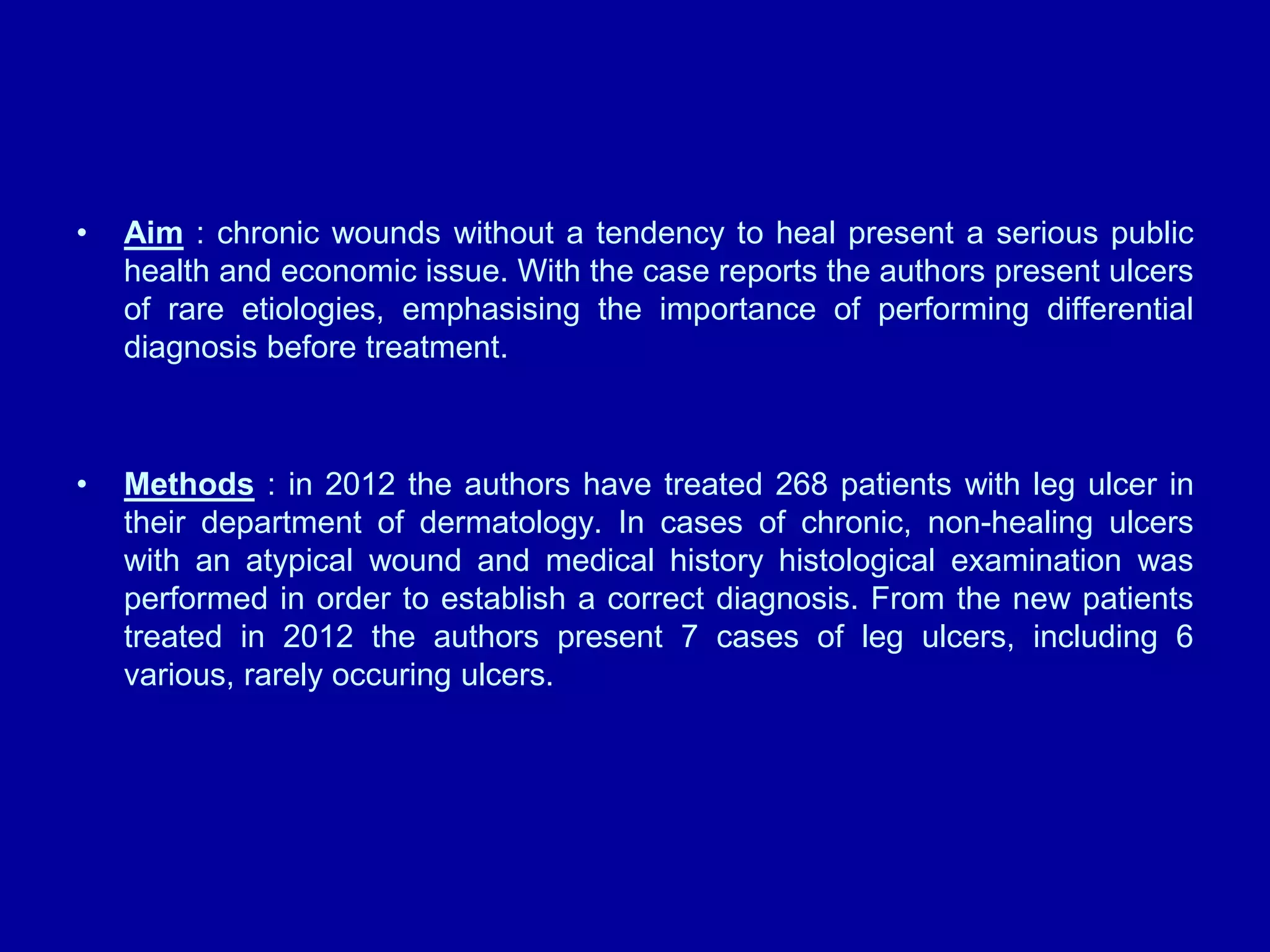 EWMA 2013 - Ep519 - DIFFERENTIAL DIAGNOSIS OF LEG ULCERS - ULCERS OF ...