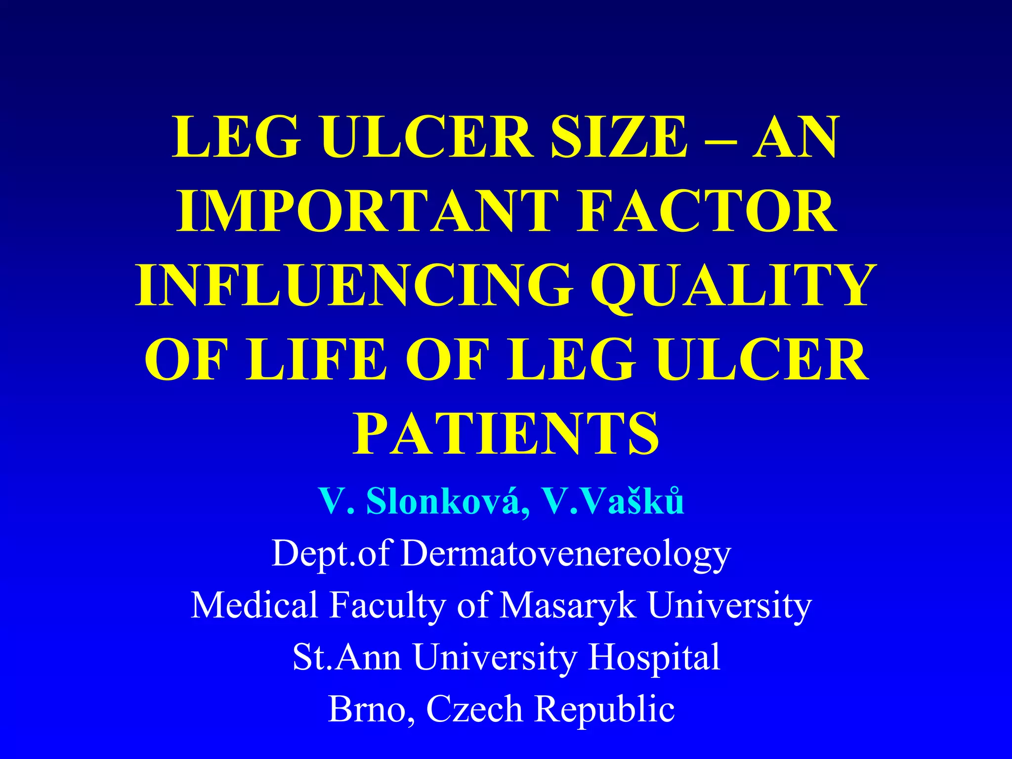 EWMA 2013 - Ep539 - LEG ULCER SIZE – AN IMPORTANT FACTOR INFLUENCING ...