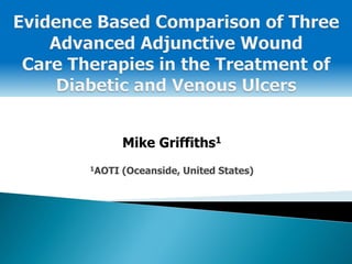 Mike Griffiths1
1AOTI (Oceanside, United States)
 