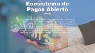 ECOSISTEMA DE PAGOS ABIERTOS - REPÚBLICA DOMINICANA