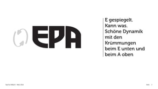 E gespiegelt.
                            Kann was.
                            Schöne Dynamik
                            mit den
                            Krümmungen
                            beim E unten und
                            beim A oben




Sascha Aßbach . März 2012                      Seite   7
 