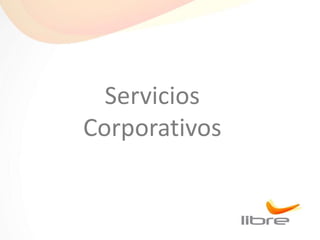 Servicios
Corporativos
 