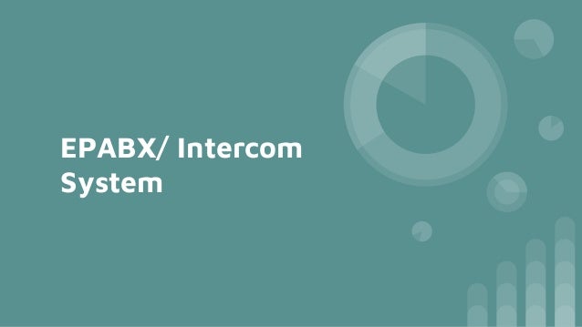 EPABX/ Intercom
System
 