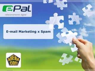 E-mail Marketing x Spam 