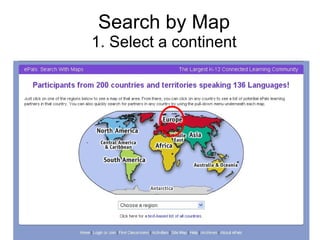 Search by Map 1. Select a continent 