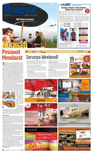 surya.co.id | surabaya.tribunnews.com
Nikmati
Pesawat
Mendarat
MM Resto Surabaya
B
osan suasana hang out di dalam kota, tidak ada salah-
nya mencoba suasana baru. Jika biasanya hang out da-
lam suasana indoor, sekarang mencoba mengajak mata
memandang jauh ke langit lepas dengan konsep sky garden.
Deru pesawat terdengar. Jika biasanya suara berisik itu
mengganggu, ketika duduk di MM Resto di Jalan Raya
Bypass Juanda, suara itu justru menjadi hiburan. Dari jauh
terlihat jelas pesawat yang perlahan mendekat ke titik
pendaratan hingga menginjak landasan Bandara Juanda.
Di top floor lantai 4 pengunjung juga dapat menikmati
embusan udara segar area persawahan. Seakan tidak ada
pembatas, konsep sky garden yang ditawarkan benar-benar
seperti sedang nongkrong beratapkan langit bebas.
Dari depan, memang tidak terlihat area itu, tetapi peng-
unjung bisa langsung ke lantai 4 melalui lift atau anak
tangga. Sinar matahari yang menerobos melalui celah-
celah awan membias kemerahan ditambah sorot lampu
pesawat membuat waktu dua jam tidak terasa lama.
Indah dan Adis, misalnya. Mereka menikmati hangat-
nya matahari sore sambil melepas penat di lantai paling
atas MM Resto. Lemon tea dingin dan cappuccino hangat
menjadi teman berbincang, melepas sore.
“Suasananya enak, udaranya segar. Baru kali ini ada
tempat nongkrong yang unik,” kata Indah beberapa wak-
tu lalu. View dari lantai atas dengan tenda terpal dan meja
bundar dari batu andesit hitam membuatnya kerasan.
Lantai paling atas MM Resto memang dibuat lain. Ten-
da-tenda yang ditopang rotan dengan meja bundar dari
andesit hitam tebal serta kursi kayu jati berbalut busa
empuk membuat
nyaman. Lantainya
dibuat alami de-
ngan rumput asli
dan kayu ulin seba-
gai penutup jalan.
“Tanah dan rum-
putsengajaditanam
sebagai alas agar
suasananya tetap
dingin meskipun
siang,” kata Peter
Tjioe, pemilik MM
Resto.
Pengunjung juga
bisa memilih lantai
1 hingga lantai 3.
Lantai 3 disediakan
bagi perokok dengan atap yang bisa dibuka. Demikian juga
dengan dindingnya. Separo dibuat terbuka sebagai ventilasi.
“Paling enak bersantai sore saat matahari mulai redup
hingga malam. Lampu-lampu bandara, bulan, dan bin-
tang menjadi pemandangan cantik,” tutur Peter.
Pamer Batu Alam
Bukan sekadar menyuguhkan pemandangan menawan,
MM Resto juga menyuguhkan kekayaan alam Indonesia
yang kini sulit ditemukan. Resto ini memamerkan kecan-
tikan batu alam seperti marmer, andesit, dan sebagainya.
Peter memang berbisnis batu alam. Ia sengaja mema-
sang batuan kapur keras di bagian depan. “Dinding ba-
gian depan itu batu kapur yang keras dari Bawean,” kata
pria berkacama mata itu.
Di bagian dalam, ia memasang batu onix Pacitan seba-
gai kap lampu yang menempel di plafon-plafon ruangan.
Menariknya, batu onix yang memiliki ketebalan 4 mm itu
didesain seperti rumah lebah. Demikian juga di toilet. Se-
luruhnya menggunakan dinding marmer. Rotan Bawean
dijadikan penopang tenda. Rotan liat itu dapat menahan
tiupan angin tanpa khawatir patah.
MM Resto benar-benar menjadi semacam galeri bagi Pe-
ter karena apa yang disukainya dipasang termasuk menu
yang ditawarkan. Seafood segar menjadi andalan.
“Saya suka ikan segar yang dibakar atau steam,” ujar
lelaki kelahiran Surabaya itu.
Awalnya resto dibangun untuk menjamu para kolega
bisnisnya. Resto di depan showroom batu marmer ber-
kualitas ekspor itu dipercayakan kepada Suharta yang
berpengalaman menangani resto di hotel berbintang. Su-
harta menunjukkan ikan segar andalannya seperti kerapu,
lobster, gurami, kepiting, dan ikan laut lain.
“Di sini menjadi tempat pertemuan komunitas, ulang
tahun, atau gathering perusahaan,” kata Suharta.
Sky garden sanggup menampung 200 orang pada stan-
ding party. Jika menggunakan kursi, 100 orang sekaligus
dapat duduk nyaman menikmati lalu lalang pesawat.	
(wiwit purwanto)
HALAMAN 14 | | JUMAT, 16 AGUSTUS 2013
Hangout
FOTO-FOTO : SURYA/AHMAD ZAIMUL HAQ
Informasi Pemasangan Iklan Hubungi :
Hakim - 0812345 94787 | Meidy - 031 83356990
L
IBURAN umumnya berdampak pada
kegiatan kita yang lebih banyak me-
masok kalori pada tubuh, wisata ku-
liner, hidangan lebaran yang bersantan, kue-
kueyangmenyumbangkarbohidratberlebih
pada tubuh mengakibatkan pertambahan
berat badan. Hentikan sekarang sebelum
terlambat, karena obesitas mengintai
kolesterol, asam urat, jantung  hipertensi
adalah masalah berikutnya yang akan anda
hadapi apabila tidak segera dihilangkan
kelebihan berat badannya. Manfaatkan
“PROMO INDEPENDENT DAY” dengan
harga terjangkau. (ikl)
INFORMASI LENGKAP HUBUNGI :
- Jl. Jaksa Agung Suprapto No : 30 D Surabaya
(Depan BANK PUNDI)
(031) 5344568 / Pin BB : 25C0469E
Hari Minggu Tetap Buka
- Jl. Ketintang Baru I No : 16 C
(Masuk Samping KFC A. Yani)
(031) 8273881 / (031) 8293881
Buang Lemak  Kencangkan
Tubuh Pasca Liburan PROMO
HUTRI
7x Rp. 2.000.000,- Rp. 1.000.000,- (Turun 7 Kg)
10x Rp. 2.700.000,- Rp. 1.350.000,- (Turun 10 Kg)
17x Rp. 4.500.000,- Rp. 2.200.000,- (Turun 17 Kg)
Menghilangkan Lemak Bukan Cairan Tubuh
Menghilangkan Selulit Akibat Penumpukan Lemak
MengencangkanTubuh 10 - 15 cm Dalam Waktu 2 Minggu
sebelum sesudah
Arif (turun 17 kg)
SEBELUM
SESUDAH
join facebook.com/suryaonline
 