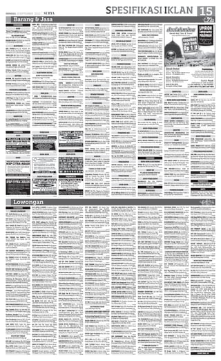 SURABAYA
AGEN
“Kenzie”PasangIklan:JawaPos,SuryaMemo
Radardllhub%70235999/08563070541
989296
MauPASANGIKLAN?
%031-7877390, 70771654 SBY/SDA
992651
PASANG IKLAN%31028168 Jual Vario CBS
Fi’12 Km5rb km 5rb 88252688
992702
AC/KULKAS
AER TEHNIK.Service AC, KULKAS, DIS-
PENSER, M.CUCI. Cuci 30,Freon50, Bongkar/
Pasang100 %03171581280-081252929980
988946
SINAR JAYA AC: Mlyni Servis_Freon_Pas-
ang Sgl Mcm Kerusakan Lainya%72414704
988883
CV.TOPSvcAC,KULKAS,M.CUCI.Cuci30,Freon50,
Bkr/Psg100,JBACBks%71777784-72040303
989234
CENTRA CERVICE AC %081217713273
cuci, pasang, bongkar, perbaikan,dll
992285
CV.Mitra Tehnik AC.Mlyn CleaningSvc AC,
Bkr-Psg AC,isiFreon%7414145-72655838
992617
ANTENA
ANTENA TV Digital20CH+Psg80Rb Sedia
BrecketLCD,TdkBgsUKmbl%70654448Jump
993121
ANTENATVFokus20ChanelRp.85rb+Psg
Garansi Uang Kembali Hub:71186612
992896
FOTOCOPI/LICHTDURK
IR3/457065705075,5/6000TonerMulai70rb
KdungSari73%72824008/085232333797
991885
J.MRH Brgn 25jt Nego 2F.Copy Canon  Msn
Air Isi Ulg %79370889 Pindah Bali
992362
*KESEMPATAN USAHA Anda Berkem-
bang Bersama “Damar Kencono” %5619305
-5670770
992599
CANONNP6551iR4570iR6570iR5000/6000
iR6020:JagirSidomuktiIX/39%70077444
993280
KOMPUTER
DcrLaptop/KomputerNormal/Rusak/MatiOk
Diambil%082333678969/031-77995558
988537
TerimaHARGATINGGI!Laptop-iPadBGJUNC-
TIONL2/C42-43%81658899/082139378000
989607
KAMI BELI TintaToner,Cartridge,Printe
r Canon Type 810-811-741-831-41-40.Hp
Type 802-703-22-21-12A-35A-85A dll
(BisaAntr/Jmpt)Hub:%08992356148
991127
DICARILaptop/KomputerBaru/Bekas/Ru-
sakDibeliTunai%71386663-081230385768
991946
(031) 70009034-Terima Laptop  Komput-
er Harga Tinggi-Bekas/Baru Ambil-Tunai
992668
TERIMALAPTOPBekasSegalaKondisiBisa
Diambil Hub:%085646277569
992741
DicariLaptop,LCD/LEDTVBekas,diambild
tempat % 71555602
992706
KOMPSOFTWAREKASIRU/MnMarketRe-
tailGrosir,Bengkel,ApotekDll03170088477
992700
RUPA-RUPA ELEKTRONIK
SEWAPS2=30Rb/Hr-180Rb/7HrPS3=75Rb-
500Rb/7HrSyrtKTP+KSKAsli081330769990
988847
Cari Laptop PS3 PS2 PSP NDS X360 LCD
Cam Apple %08563010001/70555955
993185
ELEKTRONIK DICARI
DICARITV,LCD,PS2,PS3DLL
Beli Dgn Hrg Tinggi %72725963
988211
ANUGRAHCariTV,PS,DllHargaTinggi%031-
31455060,083831290655,082230250898
992361
CARI RUSAK BAIK TvLCD M.CuciKulkas AC
FreserMebel Dll%77590058-081252393202
993175
BIRO JASA
* SMILE * PT,CV,UD,PKP,NPWP Paspor,
SIUP,TDPKitas%031.81690050/085730442822
991525
*CENTRAL* PT,CV,UD,NPWP,SIUP, Paspor,
TDP,MerkAPIHO%082131007336-77336336
991884
ANDA BTH SOPIR? Saya Siap Dalam  Luar
Kota Hub %0878 5508 1132
992722
AHLISUMURBORDeteksiSumberAirJernih
Tdk Bau %031-31317357/089626380357
992451
KRJ di Malaysia.Ldg,Agen Resmi Bs Ptng
Gj%081938661117 Jmrsari Tmr VII/JG21
993461
***PM.ANTIRAYAPBERGARANSI***SUR-
VEIGRATIS%03170517533.085732370196
993520
SEDOT WC
CV.MITRASEDOTWC%8791356/8712042
24jam Hari Minggu/Besar Buka/ada Diskon
988430
SEMAR TEHNIK Atasi SaluranAir,WC,KM,N
gurasKolam,Sumur,T.Air.Yg trsmbt dgCpt tnp
Bhnkimia%70877745-082337446414
988939
ANUGRAAtasiSluranMampet,WCSaptitank
Cpt Penuh Dll%79400119-085732569130
988981
JITU AHLI SALURAN AIR WCMampet
Sedot WC Tnp Bongkar-Kimia%71628003-
71777759
989267
PUTRA BEBAS Mampet Ahli Saluran Air/
WC Dll Tanpa Bongkar,Atasi WC Cpt Penuh
Tnp Kuras%70429763/71407713 Garansi
991145
SUMBERREJEKISEDOTWCBUNTUMAMPET
Spj%7875368;Demak-Kenjeran%71989983
991377
SEDOTWCSURYAJAYA
Rngkt%8686405 ; Krtjya%71279025
991380
JAYA KARANG EMPAT %5922404 Penjarin-
gan Sari %8782440 Tenggilis %88621795
992280
SERVICE/REPARASI
SERVICETOSHIBA,MERKLAIN
TV Kulkas MsnCuci 8793809 / 40279034
989856
SURYA SERVICE%3712078/70279288
Ahli Ac/Kulkas,M.Cuci, W.Hiter,Fax,Tv,P.Air,
Dispnser,P.Bola Krjkan DitmptGaransi
991699
HALIM SERVICE %5673655 - 71968559
AHLI TV Sgl Merk Kerja diTempat Garansi .
993264
ARSITEK
PUTRITUNGGALTRUSSMlayaniRngkaGalvm,
Plafon,RnovBngun Rmh %081233378477
988444
TERMICONDATANGRayapHilang
031-77545603 Hp:08585-426-3737
992484
TAMAN Relief Air Terjun Kolam Bt Hias
Vertical Garden%28841191-082230608749
992606
ST-PSG ATAP GALVALUM, Plafon, almini, Bn-
gun/RenovRmh%88275250-081946015972
992709
GAYAPLAFONSPSIALISACPSEVENAclucad
kusenAlmini.bongkar rngka atpKayu gnti
dgRngkGlvalum%77606975-081615842009
992711
BANK
BUTUHMODALUSAHACptJaminkanSert-
ifikatRumahBPKBMtr/MobilBisaTakeover
Pasti ACC %087855310600 MU 6/59
991367
DANA SEGAR Jamin BPKB Sertifikat.%7100
0729/7885046.BPR INTAN KITA.Ketegan 7
991767
BTHDANACPT2-100JtJmnBPKB,SHM/HGB
Kedungdoro 167-B %70257328/70915868
992270
DANA CPT BPKB MBL/MTR ML’86 ,SHM
Bng 1%nan Rungkt59.PrssCpt%72522520/
70730664
992223
*LANGGENGSEJAHTERA*DanaLsgCair(BPKB)
70161759/0818372724MgntiKrmat64wyg
992267
KRDTTnpJmnanu/Sby,Grsik,Mlg,KdrRosy
Prapen369.%03171844852/085234770250
993080
TTP KARTU KREDIT/KTA Hy byr 20% dr
ttl tghan terakhir hutang lns 100% Krukah
Sel 7A/3%08561065881
992893
BIRO JODOH
JAKABUKANDUDA
HUB. %03177615173 .
993623
Janda19th Damba jJka/duda23-30th Pns/
BumnMuslim,Sbr,SpnTlus.%081803899024
993452
FORKLIFT
Forklip Komatshu 2,5Ton Tinggi 3m,Redi s
Pakai %081332831113-0857488777843
993207
HEWAN PIARAAN
OBRALAYAMBANGKOK,BirmajantanBetina
samaTelor%031.71071009/081230336609
989612
KERJASAMA
PKT USAHA ES KRIMKemasan Mini Cone
Modal/Kemasan Hanya Rp400.Info:Hub GITC
Jl.Karang Lao 2 Semarang%087828280808
991461
HNY 400RB Dpt Usha Ptg Gabus (Styrofoam)
mdhpstiuntung.MdoknSwh202%71747385
992200
CR RekanBisnis FRANCISE-TNPMdl Income-
100jt/bl 08123505089/087871775681 sby2
992538
CARI PINJAMAN Rp.40Jt Ada Jaminan Bagi
Hasil 6%/1Bln Hub:31033538
992426
MDL 0% Hsl 7Jt/Bln,Deterjen,Parfum dll
%081331003826 www.kora-kora.com
993187
Memisah PlstikKrtas DiRmh HslJT’an/
blnBahanKerjaGratis+LayanAntarAmbilGra-
tis!085257169969 BukitBambe AN-16Gsk
993300
DPTKAN BANTUAN Dana Dr Prog CV.BKJ
KrmNamaAlmtLkp%085729797550 Kli-
urng Km8
993164
BAGI2 untung home industri plastik
+kertas,open+bhn baku ;Ds klopo 10 rt4 rw1
sukodono sda t.77437910/77680379
993407
KURSUS
KULIAH 2 Smstr Lsg KRJ Jur: Informatika
 Grafis-Web, Teknisi Laptop  Komp,Adm
Bisnis  Keu,Akunt  Perpjkan “P2B Unito-
mo”%031-5937187/085730232492
992733
“.TERIMALESPIANOKLASIK.”
Hub :%8285401 - 081 5540 25020
993107
Tingkatkan Prestasi Bersama LBB HSC,
Buka Les Privat,Gr Dtg Kermh TK-SMA
u/Seluruh Bid, Kursus B.Ing  Menga-
ji%03170734492/08811398916
993162
KURSUS MBL DJOEN MT/AT SIMSTNK
H:7320331RYKUPANGJAYA19jam:07S/D22.00
H:%5054606NGAGELJAYASEL16MURAH
993270
DIKLAT 3bln Plus Magang dg Penyaluran
Krj Prodi D.grafis,Web,Produk int,OprTech
Com/Print.100% PraktekR.AC%91893181
993302
KURSUS ELEKTRO PLUANG Ush/Keja:Rakit
TV.Fan/Customer SVC/ Tekhnisi%72782643
993624
MAKANAN-MINUMAN
TAHU PONG SUTRA Istimewa,Gratis
Contoh Produk Untuk Agen Hub:%031-
8796698/081216848437 Terbatas !!!
988874
MESIN/ALAT BERAT
DIESEL MITS 4 Silinder Sgt Bgs+Accu(2)
Baru Siap pkai 12jt.70706611-5041165
992458
DJ MSN Cuci Elektroluk Scnd Cck Utk Laun-
dry Hub:%081330628988/03183391230
993611
MUSIK
Jl:SON8500W+pa50.60.80.i3.is50bPSR3000.
KB300TNTDRUMgtardll03170973238
992712
PEMBERITAHUAN
HILANG STNK Toyota Kijang Nopol l-1253-
ok a/n TEGUH KARYA UTAMA Hub:8281199
992349
HILANG Uji Krt Temp No SB 112044 K An
Tan Poen Kian.Myar Rejo 9%08155145515
992743
HILANG STNK Megapro’2009 L-5526-DM
a/n.Dony Adinegara, Hub:08123231514
992888
HLG STNK MIO L-6424-GF an.erinda.widy.
N.jl bogangin III/26 H:%087854287587%
993443
HILANG STNK MIO Th’2009 Nopol W-
5041-RZ a/n Gunadi Hub:71518333
993438
HLNGSTNKMTRL6296LJan.BagusArimary-
ono,SIM+KTPan.Herianto%085335731890
993446
Hilang STNK Ymh Vega R nopol L-2881-JG
a/n.Moch.Aries hub:031-8497530
993417
Hilang STNK yamaha vixion L-4639-ET a/
n.Fahmi Sudibyo hub: 08123125114
993501
HLG STNK yamaha Mio’10 L-6605-DT a/
n.Rizkian NPN Jl.Mojo Klangru 160 sby
993420
KEHILANGAN STNK Ymh Mio’11 Nopol BG
3161 IM AN.Dewi Amalia Sari Jl.Sukakarya
1864 Palembang Hub:7348680/34821983
993537
HLNG STNK Honda W4179TC AnFery Se-
tiawand/aDsnPendopoRT6RW2BuduranSda
993609
Hlg BPKB+STNK Mobil L1346EL An.Supari
Muslim; Kendangsari 4/25 Surabaya
993541
PENJERNIH AIR
TKS GROUPPeralatanAirMinumIsiUlang
AMDK Hub:ITC Lt.LG50-51 %71701280
989285
fresh cold depo isi ulang brgaransinganjuk
bs krdt %91548933/085739537649
992260
AQUAFIL Spc FilterAir RO AMDK,DEPO Am
Lkp+Tandon10Jt%081235395616/77754751
992506
GRAHAFILTERTRMPasangDepoIsiUlangBrk-
wltasAMDK/RO%70684299/081331816279
992797
H2o Spc RO AMDK DepoAirMinum+Tandon
15Jt081230103910/72191635/085707060704
993150
PENGOBATAN
5RB/HR Diabetes 10Rb/Hr Semua Jenis
Kanker Dll Hub:031-71192941/5036783
992627
Naik/TrnBrtBdndgNtrst’baikdidunia,SMS
ke%081938480828 PinBB 2A398B7F
993355
PERCETAKAN
TRM PESANUndanganNikahdll.Bykcontoh,
hrgMulai2000%03177115995,0817379440
992690
RUPA-RUPA
MELAYANIBOR:SUMUR,Stros,Arde,Tandon,
BusbetonAGUS%81232107/082131132269
991356
CR Cpt BdDaya Kroto Drmh Tnp PohonHsl
Panen Dbeli 085607571386/081232354172
992163
JBhnBakuPlastikHomeIndustri,Berbagai
Jenis.085655107146 / 081231072598
992167
DCR PENYULING Myk Atsiri,Limbah Myk
IkanMyk Jelantah%081513161591 Serius!!
992431
DIJUALTRAFOMENENGAH
1000 Kva Hub:031-77545087
992428
KRJ DI RMHHasil1-2Jt/Minggu,AlatBahan
Dari Kantor,SMS:Natalia 0817311305
992664
TabDanaPensiun U/MasaDpn Anda Dg Per-
lindunganOptimal087752940240/70242661
992447
TMN PENITIPAN ANAK 2bln-7th+Sklh play
Group/TKFullDay%72590015/087851502117
992786
MEMBANTU MENYELESAIKAN MA-
SALAH EKONOMI  HUTANG TELP /SMS:
087752820083
992822
JUAL MATERIAL SUS 304.Segala Ukuran.
Harga di bwh pasar %083830677449
993198
Nutrisi No1 diDunia bs u/naik/trun brt bdn.
u/regnrasiSelkshtn%087860249888
993216
Promo cat mobil, truk bs panggilan.. Hub
71039161-081222890505 .
993168
Dijualmesinkupasplastik,1hariproduk-
si bisa 300kg.%0823 3600 0322.
993158
CR BEKAS MEBEL,elektronik RT Perlkpan
Bayi,Ktr Trm Brgn Dll %082140955722
993235
MATEREI6RBBARUHRG:RP.4000
Sms/Telp:0878 7085 7550
993006
JUAL USAHA Produksi Air ACCU 15jt Diajar-
kan diLokasi %085390217267-77889660
993138
TOKO Mau DiTutup Brang DiJual Cpt. Sptu
Skolh Sdl,Sptu Prmpuan/Laki, Anak,Crocs
Dll.Hrg 9,5 Nego.H:%081332333131
993391
DIJUAL WHITE JADE ANTIQUE STATUE FOR
SALE TANG DINASTY(Year:618-906)Dewi
Kwan Im Weight:25Kg.Ask Price USD 300K
3Milyar Nego Photo? www.roripon.com
%081331750518 WLCME BROKER
993575
SALON/BRIDAL
Atasi jerawat, flek htm, bopeng, dll www.
aisyah.glucogen.net %081249173330.
993226
AGEN PERJALANAN
JT-WISATARELIGI1HrG.Kawi,G.Bromo,Batu
,Mlg,Dll %031-3533066/082332330883
992469
HOTEL/PENGINAPAN
HOTEL WALAN SYARIAH Jl.Sedati Agung
No.1 Betro Dekat Bandara H:031-8666008
992357
PERLENGKAPAN RUMAH
REJEKI ROLLING DOOR Pintu Harmonika
,Kusen Alum,Kanopi,Pintu Pager Stainlis+Be
si,Tenda+Krey%031-5040546/5010585
993007
SIDOARJO
RUPA-RUPA ELEKTRONIK
ZEBRA ‘94 (L) Ac TP CL Rmt Msin Bdi Ba-
gus Hijau Met Mlk Sdri Hub:7761 7245
992585
SEDOT WC
PT.LANCARSIDOARJOSEDOTWC
Tinja Hub:031-8921874 /8964978
989034
AGEN PERJALANAN
Pas,Wsta.Bali. Bus, Seat 45@435rb,
58@345rb SMS. %085646770789
993363
MALANG
AC/KULKAS
BERKAHJAYASrviceJlBeliACMbl/RmhKlkas
M.CuciDRYER%0341-5334555/5430345
991735
KOMPUTER
LAPTOP 2nd Toshiba A135 2c 1,6/Cor i3
2,95/c645 2,1;Axio c2d 1,75 %7020720
992399
RUPA-RUPA ELEKTRONIK
JUAL BELI/TkrTambah TV,Kulkas,Msn Cuci
Dll.Beli TV Rsk%8104567/081233774567
991732
PASANG CCTV Bisa Rekam,Online “Berga-
ransi” %0341-7336195/083896439799
992356
SERVICESPESIALISTKameraDigitalHan-
dycam Segala Merk Bergaransi%9600075
992944
KONTRAKTOR
HEMAT HAMPIR 1/2HARGA!Dak Lantai
Keraton.Solusi Dak Lntai Rmh Anda ,Mng-
gunaknTknolgi JermanBelanda%9060142
/081333429398
992517
ARSITEK
ARCHITECTURE DESIGNBUILD RMH
Ruko Cafe Resto Hotel,Vila,Kantor,PabrikIn
trior Furniture%0341-405091
991775
BANK
KREDITCPTTANPAJAMINANJL.Diponegoro
227Lt2CC11%70046889-081333338847
989291
ANDABUTUHDANASIMAS
Yg Bayar H:SLAMET%0341-7036568
991752
LKM Mandiri Pnjm tnp Jaminan 50jt-1M Janti
Km5,Jogya%081333088506,sms:NMUsh
992025
MAU KREDIT BANK Gak AdaKoneksi?Kre
ditMacet,Aset MauDisita/DiLelang?Ke Ruko
GadangRegency Kav3 MLG%0811353004
992070
TRM ROLLING/Pemb.Kartu Kredit All
Bank,Oro2
Dowo65%6245832/08123310626
993368
LAYANI PINJM Dana Jamn BpkbShm Ksu
Subur Jaya Jl.A.Yani 86 Hub:8122232
993395
MUSIK
JUAL CPTPIANO KLASIK MadeIn JermanMerk
STEINMETZ30JtNg%488587/081937775444
992079
PEMBERITAHUAN
Telah Hilang STNK Honda Beat P-4485-ZL
An.Yuzi Dian Sari %08563344971
991951
RUPA-RUPA
DIJUALROMBONGCilokMurah
% 7393242
991650
DIJUAL CPT Bok Bayi Baru Satu Bln Hub:
Ajid %081 944 880 091
991654
JUAL OLEH2
Haji,Sajadah Rp.19Rb Plus Tas,
Mcm2
Kurma,Pista Chios,Kismis dll,Kue Khas
Arab,BrgbisadikirimLuarKota%0341350897/
08179666088,Whatsapp081235976840
991679
PT MIB mdl 2jt bs dpt 2motor,bs bebas
angsuran+Xtraincome/mggu 085649381576
991823
DIJUALPERANGKOKuno+LukisanDlmLuar
NegriHrgaTrjngkauHub:085646343935
992002
BISNIS dr RMH Tnp TinggalknPrfesi Part/
Fulltime Profit 25-50% SERIUS:FENCY
%081945903655
992492
Carikeramikbwh40rb/m2+catmurahuku-
ran pel  tukang 45rb/hr;085649650610
993269
AGEN PERJALANAN
TOUR MAHASISWA JaBaJo:639rb; Bali:
419rb :WISATAwisata %(0341)7376468/08
1803825948
992787
HAZEL TRANSCARTER HrgPromo Armada
GLivinaKijangInovaAvanzaLuxio%7565668
993540
PERLENGKAPAN RUMAH
JUAL BRG Lelang Msh Bgs Mcm2
Alat RmhT-
gga Mebel2
dll+Karaoke Hub:Jl.Titan Asri7/D6
Kel.Pandanwangi-Mlg %081234111570/670
991589
RUMAHKAYUGazeboJati,Merbau,BesiGlu-
gu Minimalis Etnik Custom%03417684147
991949
LANTAI KAYUAsliMerbau360rb/m2
,Sung-
kay 290rb Besi Jati Custom%08175409919
991950
KEDIRI
BTH CPT Pgw Depot Jl.Krisan 2A Kmpg Ing-
gris Pare Hub:081334533770
993054
MOJOKERTO
SUMBERHIDUPSEDOTWCTINJA
%0321-324494 /324495 MOJOKERTO
989038
BATU
Dcr Krywti Toko Wnt Muslim Diutamakan
Berjilbab.Dmsli Batu.Lmrn: Toko Bebi Hui
Jl.Diponegoro 84C-Batu %03419250475
991651
minggu, 8 SEPTEMBER 2013 15SPESIFIKASI IKLAN
SURABAYA
AGEN
PELUANG BISNIS . . . . . . .. . . . . . . . . . 1X25 .
. . . . . .
992855
BANK
KSP CITRA ABADI MANYAR . . . . . . . . . . . . . ..
. . . 1X25
987392
KSP CITRA ABADI JAGIR . . . . . . . . . . .. .
. . 1X25
987395
KERJASAMA
IKUTI SEMINAR GRATIS . . . . . . . . . . . . .1X25
. . . . . . .
992867
RUPA-RUPA
SAMBUNG NYAWA . . . . . . . . .. . . . . . . .1X25
. . . . . .
992761
AGEN PERJALANAN
ROYALJAYAUMROHMURAH............ .1X25
. . . . . . . . .
992828
ROYAL JAYA MUTIARA IMANI . .. ... . . ..... ..1X25
. . ... . . . . . .
992830
SIDOARJO
RUPA-RUPA
AC 2.5 PK . . . . . . . . . . .. . . .
. . 1X25
992858
MOJOKERTO
LOW MOJOKERTO . . . . . . . . . . . . . . . .1X25 .
. . . . . . .
992344
SURABAYA
RAGAM LOWONGAN
SPG Butik.Wanita.Jujur,Tgg Jwb.U/Sby 
Malang Ry Darmo 68-78 Sby %0818520610
988164
DCR SALES Lepas Dengan Bonus BesarUtk
Mencari Tenaga Kerja Menganti Gogor 20Wi-
yung %031-34377328/031-77377338
988522
DICR TEKNISI AC Mobil Berpenglman Di
Tempatkan Di Kalimantan Gaji 2-4Jt Hub
:%081350505772. Jl.A.Yani 8 SAMARINDA
988548
DICARISOPIRTrailerSimB2UmumBerpen-
galaman Max45th Lmr Krm Kalianak 51-Y
988923
DCR TUKANG Cuci Mobil,Bw Lama-
ran ke: MAXIMA, Raya Kupang Jaya 110
%08223031326
988921
DCR KASIR,SMA,Wnt max30th.Lmrn ke:
Psr Atom Lt2 Thp2 No2045T,Anugerah Per-
mak%03128896603
989114
DCR MANDOR BORONGAN:Sipil,Alumini
um,MEP,Baja,Sanitary,Finishing;#Lmrn Ke:
Gading 2/36 Sby;Email:hrd333@yahoo.com
989351
Dcr TEKNISI KULKAS AC MEKANIK SPD-
MTR SRABUTN .Dukuh Setro2/1A(CV.TOP)
71777784
989305
BUTUHPENGEMUDI,SIMA/B.JL.Darmokali
2-6 Sby. %085649734734/ 087754141144
989260
BTH PRT WNT Tdr Dlm Gj 1,6-2,5Jt Andy
%081331100355 Jl.Ketintang Baru 16/21
989566
DCR STAF / ADMIN Toko Online,Min SMA.
Lam Ke Pakuwon City (Laguna) B4-16 Sby
989713
840rb/mg Bs Dikerjakan Dirmh pria/
wanita/pensiunan u/ psng tali teh manggis
bubutan22G SMS AIDA%085730332618
989645
KRYWTI,Gp,uangHdirapp Kms Bns KaliRk
RgktMegahRya M7 Lt3RERE%83606583
990903
PENGAJAR D3/S1-Mipa/B.Ing/IPS,Admin-
Humas SMK/D3/S1 PenempatanSby-PdkJati
Sda-Bali Krm:Jl.Legundi 1(SampingJl.Kacapir-
ing) Atau pegasuscenter888@gmail.com
990848
TKG POLES MBL,Variasi Mbl,Cuci Mbl,Sales
Bahan Bangunan,JL.JEMURSARI 65 SBY
991458
DIBUTUHKANPEMBANTUBbySitteru/Dlm/
LuarPulau%087851791897/082140274223
991391
Pnjg Counter Mknan Lgs Interview 031-
34377328/77377338 Menganti Gogor20 Wyg
991578
Serabutan Bengkel Truk L/P max35th
%081234285630 Jl.Pakis 66 PASURUAN
991595
Sim A Serabutan Paham Jln SBY L 25-40th
Jl.Perak 54 PASURUAN %085746908279
991597
CARI SOPIR TRUCK Trailer Utk Dalam
KotaPelabuhan Hub:Perak Timur 402 Sby
992282
CV.JAYAABADIMAKMUR.BTHKARYAWAN/
Ti Max45Th Ada GJ,KmsTrnspt.Lam Jl.Ry Si-
mogunung Kramat Tmr 23-25 Sby.JamKrj
992155
BTHPRTWNTTDRDLM
Gj.1,5Jt Iwan 081333331978 Wiyung5
992173
BTH SGR Tng Pembukuan Min SMA Dtg lgsg
GriyaJambanganAsriB-6No49Sby%71840696
992304
Bbrp SOPIR Trailer Pnglmn Utk Expedisi
Pelabuhan Perak Lam: Teluk Sampit 28
992358
DCRPENJAHITPengalamanTdkDiutmakan
Graha Kebonsari LVK VIIKav67%70090175
992685
DCR SOPIR  KERNET Serabutan Punya
Sim.C Max36Th Srt Lkp:Karang Empat XI/42
992559
WALK INTERVIEW Waiter Cewek MinSMU
Max27Th Dtg:LADANG KOPI Jl.Biliton 77-79
992680
DCRBbrpKAPSTERWnt/PriaMax30ThPengla
man,SegeraHub:%085607454067DHU-21
992552
BTH: STAFF Gudang Wnt MinSMA Max
30Th; Bag KIRIM Pria Max27Th MinSMA; OP-
ERATORInternetPria/WntMax30ThMinSMA
Familiar Dg Internet Lam:Jl.Kenjeran 482
992554
BTHKARYAWAN/TiGP+Bonus+KomisiHub
Lsg:Imam,SimoSidomulyo2/27%70719065
992641
DIBUTUHKAN SALES Alat Tulis (ATK),
Gaji+Komisi. Lam Ke: Manyar Tirtomoyo 44
992581
DCR PRIA Sim.C Llsn SMP/SMA Utk Apotik
Lamaran Lgkp Ke: Undaan Kulon 77 Sby
992594
DICARIAdminDanUmumBisaKomputer,
SIM C.LamKe:Semolowaru Tengah XVI/2 Sby
992697
KRJSampingan1-2jt/Mnggalatbahandr
kntor Bu2tan22G H:ilham%081244723166
992459
BTH KYWN PRIA SMA MAX 25Th Utk Toko
Sprepart LAM:Jl.Kedongdoro 74/76-A9 SBY
992569
DIBTH CREW Leader u/CleaningServise H:
PT.SiS Ruko Mangga Dua Blok B5/10 Sby
992751
DCR SOPIR Sim B1 Pglm Dalam/Luar Kota
Max35Th Lam Margomulyo Permai K25 Sby
992622
CRu/TokoP/WMx30ThMinSMA,ADM(W)Min
SMAMx30ThBsCompLam:RadenSaleh2/B7
992631
DCR SGR Tng Srabutan U/Salon P/W Max
25Th Jl.Tambak Segaran 55 %03171170437
992623
DICARIDESAINERINTEROR,Pelaksana.Min
D3,S1 Kirim Jl.Kinibalu 57 Kav O Sby
992647
DCR ADMIN,SOPIR SRABUTAN,SALESMAN
SpdMtrSdri,TenagaSerabutan.MinSMULam
Lgs Jl.Margomulyo Permai AE12 Sby
992626
DCR KURIR  ADMIN u/Travel Max.25Th
Dom.Sby Lam,Fot+CV:Basuki Rahmat 64 Sby
992652
PRIA U/Jg Toko SpdSMP Mx35Th;Tk Juwita
Baru;Ry Manukan Lor 4N/20 Tandes Sby
992658
CR ASSTN FOTO WNT SMU Max.30th
,Jujur,Rajin Lam Jl.Kupang Jaya 138 Sby
992670
CR Rcptionis Wnt u/Sklh Music MnSMA Mx
30Th Mnrk;Ruko Patos AA2 No7 PkwnCity
992618
DCR SOPIR SIM A Berpglm Bs Setir Matic
Hub:Manyar Indah AA-12 Sby
992673
DCRSgrKarywSrbtnSopirB1Max30-35Th
U/diBali Lgs Dtg Ke Kusuma Bangsa 4
992683
CRSOPIRTrailerSimB2UmumLmrMayjend
Sungkono Gg14/3B Gresik%03170315558
992688
Dcr Prt Tidur Dlm Berani Dgn Anjing
Kecil,Tropodo Waru Hub: 085231049691
992324
CR Penjahit 25-30th LmrLsg Jl.Ksatrian(Sta
ndGUDMADZI II)buduran-sda%8074481
992692
DCR SGR TKG PLONG KERTAS,Helper Cetak,
Serabutan Bw Lam:Kedung Cowek 207.Sby
992507
Sopir pglmn 5th,domisili wiyung/sby brt.
H:GriyaBabatan Mukti E17 %78123977
992633
INGIN CPT KERJA??? Ikuti Kursus Kecan-
tikan Berbasis Medis,Hrg Promo 1jt,Jamin
Trampil Tmpat Trbtas%081331096520
992704
SECURITY Dtmptk SbySktry Gj UMR.SMP-
SMA.NgagelTirto4/15Sby%085730060266
992714
BTH KARYAWATI18-30thBwLam:Jl.Pasar
Kembang No.113.%083849992209 NO SMS
992529
DCR Mrketing Travel min SLTA diut pglma
krm ke TEC Lt1/9-10 %085237083017
992687
KARYAWATI BAG.DAPUR gaji1jt.datang
langsung:raya mulyosari 42B/PDD39
992729
ADMIN PENGAJARKomputerPglmD3/S1
KomputerKrm:Kedung AsemIndah K-14 Sby
992614
CR TNG WNT/Pria Pandai Masak Max40th
SD,SMP Serius:Panjang Jiwo Permai 3/40
992502
KRYAWAN Laki Toko Baju+Kurir Max25th
Sgr Lam:Bratang Binangun 12 (Kingkong)
992535
Dicari Therapis P/W komisi 50% BG Junc-
tion GL A/58-59 Hub Arif 08563003231.
992350
PRT max45th Muslimah,Shat, Jjr,Tnggng
Jwb,Rjin%081239696613 Rkt Asri Tgh 16
992347
DCRTUKANGPOTONGBerpengalaman+Se-
rabutan.Jl.ImamBonjolNo.5.%03170114399
992592
Cr Marketing  ADM,serius krj,pny kend.
lgsg Intrview.Gubeng kertajaya 7b/49
992419
BTH Tenaga TU Bs Komp.u/SMP Swasta
Kedungsroko V/15-21 Telp 0315021057 .
992487
DCR CPT OPRT WARNET SMU/SMK,Shift
Pg,bsoficeintrnet,Mnyr3/49%087851899619
992437
DCR SGR DRIVER SIM B1  Art Pengala-
man. Lam Kirim :Jl.Tunjungan 102-104 Sby
992524
DICARIP/WMin.SMPU/JagaStandMakan-
an Lmran:Jl.Dukuh Kupang Barat X/4 Sby
992534
BTHSALESTELKOMVISIONGapok+insntf%
Tony085648162994Yulis085655770533sby1
992544
DibutuhkanGuruWanitaPengalamanUtk
Playgrup Di Jl.Menur 15%085755162871
992575
Pria Helper/Sopir SimA.Srbtn/L.KotaMax
.40th.Hafal Sby.Pdk Indah 20%88291999
992752
DCR Sopir Sim B1 U/Kanvas/SPG Snack
Min.SLTA Pacar Kembang 83-A %3817114
992648
BTH Sgr Pegawai Toko Wnt Max.35Th Li-
bur 5X Sebulan Lam Lkp:Petemon Timur 53
992644
DCR SUPERVISOR,Captain Accounting,
Waiter, Cake Checker.Krm Lmrn Lkp ke:
Jl.Darmahusada No.173 Warung Ikan CAK YO
992346
DCR ADM  MARKETING Wnt minSMK,
max25th,kend.Sndri sim-C Pglmn 2th,bs
Komputer,Penampilan Mnrk.Krm Lam ke:Me-
dokan Baru 4/36 Sby 60119%71495115
992370
DICARI SALES,SOPIR SERABUTAN SMA,
Pglmn,Max 35Th Lmrn ke:Jl.Argopuro 19 Sby
992383
HONDA MITRA PRATAMA:Dicari ADMIN
Wanita bisa MS Office,Marketing Pria/
Wanita,Kirim ke:Jl.KUPANG JAYA 124 SBY
992384
DICARI ADM GDG  Sopir B1,Pengalaman.
Sulung Mas A-17 Telp:031-3571382
992389
CR PEMBANTU u/Kost nginap/Plg Sore.
Datang Langsung ke:Jl.Baratajaya 48 Sby
992398
KONTRKTRBTHADMWntMinD3Max27Th
Lmr Ruko Palma Grandia RG 1/6 Ctrlnd Sby
992715
DCR SOPIR Sim B1  KERNET/Office Boy/
SPG/SPM Lam Krm Ke POBOX 1442 SBY
992710
DICARI KURIR u/Antar Catering Masakan
Hub:Babatan IIC No 8 Wiyung %71110383
992699
BTH SGR KRYWTI Utk Kantin Kam-
pus/ Sekolah,Wanita Single Max30Th,
Pny Kend.Krm:Jl.Juwingan 54B.Tlp:YUNI
%085648646262/DEWI%085730577378
992679
PT.BCC JKT Cr Sgr Marktg L/P Utm Pglm H:
Gry Mpn Utr 1F/AG38 %08121639840
992698
DCR KRYWATI U/Daerah Wiyung Sgr Max
26Th%77775203TmnPondokIndahGY-8Sby
992681
DICARI TUKANG PLONG KERTAS Lam Ke
Ploso Timur 3B/1 Telp:3895972
992479
DCR CPT ADM Wnt Jujur,Komunikatif,Kerja
Keras Jemur Andayani 22/17
992500
DCR SOPIR B1  Tng Serabutan Pria/Wnt
Bendul Merisi Utr I Ruko Teratai No.8
992363
DCRTk.CETAKOLIVER72TngSerabutan
P/W Lam:Bratang Gede 3i/14 %70627130
992364
DCR TNG SERABUTAN Wanita Untuk De-
pot Serius Hub:Jl.Ngagel Jaya Utara 69
992367
DCR KARYAWATITokoAlatListrikMin.SMA
Max.30ThPengalamanLamLsgJln.Dukuh41
Drh Kembang Jepun %72596888
992496
BTH,DRIVER,Matic, Islam,30 -40,Alamat
Dekat Rumah,Pak Didin 081216017191,Ke-
bonsari Elveka 1/18,Jambangan
992671
CARI TUKANG Potong Pria,Tng Srabutan
Utk Rmh Makan Hub:Jl.Pengampon 69
992676
DICARISOPIRPRIBADI,PengalamanMin3Th
.LamLangsung:MargomulyoIndahI-A/15
992463
DIBTHKAN SOPIR Srbtan Utk 10 Kendara-
an Segera Hub:Sidotopo Kidul 59%3722269
992468
DCRADMINWntBaruLulusMauCepatBela-
jar Lam Ke:Pengampon Square E-2 Sby
992473
DCR PENJAHIT Halusan Hub:Jl.Darmo Per-
mai Selatan V No.72%031-70603072
992404
CR SALES Pria Bid.Alt LstrikTeknikWnt
ADM Sdkit Mandarin Jl.Dupak%5485324
992402
DCR TKG Jahit Baju.Lam:Jl.Karang Empat Be-
sar No.26%031-3811377/70657779
992416
DCRPENJAHITHALUSANTelatenPglmn;Dhar-
mahusadaIndahTmrI/10%083831617768
992427
CR TNG Freelance YgBs Setir MotorGerobak
Roda 3(Tosa)%087852535356 Kenjeran
992438
DCRPENGURUSCRANE
Lam:Jl.Teluk Bayur No.8 Sby
992546
CARIWANITAADMINSEDIKIT KOMPUTER
MAX.35THLUARKOTA:SUTOREJO8%72100252
992611
DcrkrywnbagPromosiMarketingGjTinggi
+fslts.SMSnamake:085733657003Tpd1
992579
DICARI SOPIR B1  Kernet max 25th Hub:
DP 3A/1 %08123233149
992556
CARI TEKNISI Pria SMA/SMK Max 27Th,
Ada Motor  Sim C. Datang Ke BG Junction Lt
L2 No.C46 Bubutan Ph:031-5346767
992600
DICARI Supir+Serabutan Max 29Th. Krm
Lmrn Ke Jl.Bubutan 79 Sby
992649
DCR 1 Wnt Asst RT Srbtn + 1 ADMIN (Bs
Komp) Klampis 147 Sby %031-40070077
992635
CARI: 1.KURIR Wilayah Sidoarjo (Hapal
Daerah SDA) 2.Tenaga Serabutan (Tamat SD/
SMP) Krm Lam Jl.Rempelas No.8 Sby
992545
JUNIOR Chef,Chef  Kitchen Helper Krm
CV MOSAIK Arif Rahman Hakim 193,Sby
992572
DCRI SGR: BAG.UMUM  WAITER, Pria,
18-28Th, Min.SMA, Punya Motor Sdri, Lmrn
Lsg Ke PALACIO, Jl.Nginden Semolo 42W
992596
CR ADMIN (Wnt) Min SMA, Kurir  Sales
(Pria) Ada SIM+Motor. Ke VIRGO 49 Sby
992604
DIBTHKAN SALES Rangka Atap Galvalum
Lamaran Ke: Manyar Tirtomoyo 44 Sby
992694
DCR SGR karyawati admin,min smk,pglmn,
dtg lsg Ry dukuh kupang barat 63-65
992555
Pengajar MAT Fisika u/SMP(mahasiswa
bs Lamar)Myr Trty Sel 7/16%082139111527
992476
SOPIR EX.TAXI Sabar JujurRajin,Swlankrt
Permai I/D13%081331716900/71415566
992481
DCR PENGAWAS BANGUNAN Min.D3/S1,
Pengalaman Min.2Th Lmr:Krakatau 11,Sby
992539
DCR1PRTLakiSrbtanKirimSimC;1BAK-
ER, Rungkut Tengah 5A/23 %81900440
992580
Dbthk SMK Bgn,buatLap/Adm,kompmhr,u
let,gjbsr,PucangAsri III/16%0816521249
992589
WANITA SRBTN SD/SMP/SMA Jaga Toko ,Jl.
Rambutan 4/E-586 PCI % 085755920543
992608
DCR KARYAWAN Pria/Wnt, SMU, Fas Mess.
Urip Sumoharjo 56 %0815535519864
992616
DCRKAPSTERWNTPnmplMenarikusia20-
30th diut Pglmn,Pucang Jajar 21%5047894
992717
BTH Karyawati u/Fotocopy  Print,Gaji
Menarik Lmr Ke Tenggilis Mejoyo AM-3i
992630
DCR TKG JHT wnt halusan u/modes diuta-
maknpngalaman.78342323nyamplugan8/6
992445
TUKANG LAS Pglmn DtgLangsung Jl.Ry
Tambak Sawah 8 Samping PosPolisi Tropodo
992781
DICARI Sales Bangunan Punya SIM  Se-
rabutan Pria/Wanita Bronggalan 14-A Sby
992788
BTH CLEANING SERVICE SDAGrh Family
SbyBSID2/81SDA%031-77456606/72467422
992798
KUMON BUTUH GURU MAT/B.Ing D3/S1
Part/FullTimeWntLam:RukoPurimasA2-14
992819
DIBUTUHKANSOPIRTRUCKSIMB1UMUM
USIAIJASAHBEBASKIRIMKETAS2N4/12
993000
LOWONGAN Utk Produksi Accessoris Kue
Lmr Jl.Barata Jaya 3/72 Sby
992809
DCR Tk Bubut Pglm STM u/LuarPulau SMS
DataDiri%081330139175 TambakRejo I/31
992796
BTH.5 Collector, 4 Surveyor,5 Adm Kntr.
Krm Ruko Tmn Pondok Indah A22 wiyung
992806
PEGAWAI TOKO WANITA max 25th,Lam ke
JL Dinoyo no 20 (Dinoyo Optik)
992812
DCR SALES  SERABUTAN. Pria,Jujur,Rajin
 Tgg Jwb Kirim Lmr:Jl.Tidar 20 Sby
992813
DIBUTUHKAN SOPIR Sim A,B1,B1 Umum
Lam Jl.Kalianak Madya 3/23 Sby
992815
PT.ARTA KARYA DICARI ARSITEK  QS Min
S1 Kirim Lam Jl.Kinibalu 57 Kav.O Sby
992816
DCR KARYAWATI Tiong Hua Min.SMA
Max.40Th Hub:%5345944 /Bubutan 107i
992818
CR TeknisiKernet AC/Lstrk (SD-SMK)
Jl.Suryojati100Sda 70780123,08993392348
992824
CRSALES,SopirLk2Max35ThPglmLkotaDom
Sby%77140563-3536539SmutMegahC12
993222
KARYAWAN/IUtkTokoPakaianYgSriusLmr
Ke Jl.Joyoboyo 74/Hub%081235430009
993177
DCR BAGIAN KIRIM Domisili SDA,SLTA,Pny
spd mtr hub.GPG H4-15 %70602351
993357
CR Jahit BJ Anak,Gj+Bonus+THR,Rjn+Setia.
Dian Istana C2-10.Tel:%083856279831
993229
SALES P/W max 35th, ada Motor, Upah 2jt
ketik nama alamat%08970749895 Bct16
993212
PRIA Min.SMU Max25th RajinUlet.Lam:Ba-
longsari tama Blok 5C No.2 Tandes Sby
993237
DCR DISAIN Grafis Kuasai PhotoshopCorel
Max25th Lam Jl.WalikotaMustajab 27
993347
DCR TENAGA Serabutan  Sopir SIM-B1
Pglmn Hub:Jl.Tanjung Sari 44/B-7 Sby
993349
DCR LULUSAN SLTA ddidik jd Guru TK. SPP
Gratis%72457851-089607527027 Mdayu1
993065
DCR WNT SMP/SMA drDesa(ad mes)Tk
BordilKompWntjagaKost.34396888Trtai37
993075
Sklh Autis Btuh Banyak Guru (SIM c),
Hub: Ibu Danny Kedunganyar 8/24B Sby .
993225
Dcr TNG Srabutan/tng kasar sim C min
SMA.Lam:Pantai Mentari blok F no 2 Sby
993082
WWW.HOMEINDUSTRI.NET MemisahPlst
ikKrtasDiRmhHsl Jutaan/Bln BhnKrjGratis
+LayanAntarAmbilGrtis%7674988/085257
1699690 Bukit Bambe AN-16 Gsk
993120
ADM WNT Mx30th Pgl2th,bsKomp,SOPIR
B1 Mx35th pgl3th D/L Kota,Ploso Tmr 3/45
993139
DCRMARKETINGKTABANKPERMATA:Bin-
toroTamanKetampon68SbyHub.Bpk.Alex
992826
DIBUTUHKAN Penjaga/Sales Counter U/
Wilayah Surabaya,Dtg Lgs Bw Lmr Lngkap
ke:Chirofit GoldenCity Mall Lt.1 T-14
993352
DCR SATPAM Tnggi Bdn 168cm Max35th,
MARKETING Lgs Krj Lam:Banyu Urip 107 Sby
993312
SopirPglmn5thTahuJatimU/RmhTangga
Max.35 %8411836-70701733 Kensa A-15
993328
PEGAWAI SERABUTAN Laki Niat Kerja
Hub: Jl. Pasar Kembang 39-B
993335
Sopir Truck Dbl Ban .Usia 25-40 gaji
Harian+Kmsi %031-70005722 Koblen Tgh 2
993165
Dcr SPG ACES Hp Metoocell/Popy Lt.2 Royal
Plaza Sby,SMU-26th Gj UMR,Komisi
992832
CR Kryawan Konter  Gudang min.SMA,
max. 30th.Lam Bumi Motor Jl.Kedungdoro 19
993255
LBBHSCButuhBanyakGuruPrivatMat,IPA,
Bhs.Ing. TK-SMA.Hub Cepat: Wisma Lidah Ku-
lon XA No.11%03170734492/08811398916
993167
*CR TELEMRKTG,MrktgOfc KTA Bank SMU-
S117-25th2jt+Bns.Dipo160%082333274821
993179
DICARI SOPIR Dump Truck Hub:PT.Eka Ps
Jl.Kalianak Barat 55-A %7492363
993127
BTH STAFF OPERASIONAL SMU Pria max.
25th. Kirim Lamaran :Jl Jemursari 14 Sby
993194
BTH SGR Pegawai laundry,SMA,18-35,
Wnita/pria Waterplace Apartment C.25(sblh
supermall PTC)%081252304070 yg Pglmn
993160
TNGADMIN/SALESSMA.SPMA/D3IPBagus.
KrmLamarn:WismaPermaiBarat2/NN-45
993093
***MERCURYPLASTIK***
DCR Tkg Repair Mould Inject,Maintenance
Mesin Inject/Teknisi Listrik(Arus
LemahKuat),R  D(Bs Design Moul 3D) Lam:
Pergud. Margomulyo Permai Q-4A, Sby
993022
DIBTHKAN KURIR Kirim ATK Pny Kend
Sdri Lam Ke: Manyar Tirtomoyo 44
993102
DCR KARYAWAN SERABUTAN Gaji Men-
arik Max25Th Jl.Kalirungkut 27 B10
993124
CARIADMINTeknisiSerabutan.LamKe:
Rungkut Mapan Barat 7/AF24 %70922680
993135
DCROPERATORMesinVacumTrayLaki2
Krm
Lam:KarangEmpat4/31%3818940,Sby
993141
Programmer Web(PW) Desktop(PD) Min
SMK Informatika CV Ke:hrdbcsho@gmail.com
993042
DIBUTUHKAN ADMIN (A)  GUDANG (G)
MinSMK CV Email Ke: hrdbcsho@gmail.com
993146
BUTUH KARYAWATI(Wanita) ADM Kantor
MinD3,Jujur,Cekatan,Jl.Kapasan 196/O Sby
993152
DIBTHKN Tenaga Admin Wnt, Lulusan
SMA, Jujur,Punya SIM C, Hub Kaliwaron 160
993169
SGRPENJAGAKantinWnt;irine%08785588
3531(sms)bhaskara tghD3 karngmenjangan
993204
LOWONGANDIBUTUHKANMENDESAK
10 Org Pria Untuk KARYAWAN Min SLTA
Sdrjt 20-30Th Tidak Sedang Kerja, Disiplin,
TanggungJawabPekerjaKeras.BawaLmrn
LangsungKeJl.RayaNgagel59Sby.Senin-Se-
lasa,09-10 Sept 2013,Pkl.09.00-12.00 WIB
993210
DCR TUKANG KAYU,Supir,Srbtn L/W H:
Jmsr Sltn 6/3A-3B %03170566995,081330
593889
993281
DCR Tkg Potong Sprei  Bed Cover max
.36Th %77888670 Ketintang Wiyata V/6
993239
DiBthKan Cepat 12-Tekhnisi Ac+Helper
Ada Mess Dalam KrmLam:Jl.Suningrat 4
Sepanjang,Sda 081553527879
993137
DCR KRYWTI TOKO SNACK u/Plz Marina
Mrgrjo,SMP/SMA,jjr,max30th.H:Karang Em-
pat Besar 220 Sby/Manyar Rejo V/18 Sby
993196
DICARIPEGAWAITOKOBANGUNAN,Punya
SIM A+C ,Hub:Gayungsari Barat No.95 Sby
992889
DCRKARYAWANGUDANGSOPIRMax32th
UntukToko.DtgLsgJl.PucangAnom71sby
993131
DCRKrywatiu/PengetikanFotocopykrm
lmr:Jasmine Com,Ketintang 117A sby
993136
DCR Admin pria min.D1 Lmr: Ruko Surya
Inti Permata Juanda B-41 %8670131-30
993153
BTH6PRAMUNIAGAWnt30ThSMABs.Comp
,Modis,Pglmn%085755851111SedatiGede70
993188
DICARI TUKANG LASSTEEL Lmr Lsg:
Raya Rungkut Kidul No.1 Surabaya
993219
DIBUTUHKAN SOPIR TRUCK B1,B2,Satpam
Max.40Th Lamaran:Jl.Kapasan 49,Surabaya
993247
KARYAWATI STAND Minuman “CHOTRA”
FoodFestivalRoyalPlazaLt.3%0818512777
993181
Bank Swasta Bth SPG Tmptkn Giant/Her-
oMinat? %031-34120307 Mustika 143
993339
DCR KRYAWATI u/ Warung Makan Max
35Th Dtg Lgsg:Jl.Gebang Lor 50 (Barat ITS)
992892
KRYWTISPGSrbtn25-35ThJujur,Dsplin,Ulet
H:PGS Lt 1 Blok i-10/1 %52402339
992912
DICARI WANITA D3,SMA Max 25Th Pen-
galaman Bisa Komputer H:Kalimati Kulon 37
992965
CR Design Grafis bs cdrjpg,oprt msn
ctk,adm,sopir,srabutn.Karang 4Tmr I/75
993232
Dicari penjahit  Pemayet/pemborci halus
utk BUTIK hub:0878 5258 4848 Kts.4
993327
BTH Ticketing  Admin/Accounting Ruko
Palm Square City TF-69 Pondok Candra
993266
LOW:Bag.KIRIM(L,SMU);Prod-Umum-Gdg
(L/W,MinSD) Lam Dtg/Krm:Ruko Grand City
Regency A8 Jl.Rungkut Madya%8796698
993276
DCR Tng Serabutan Pria Max35Th Khusus
Sabtu  Minggu Hub:%031-60212396
993325
DCR PENJAHIT Wanita u/ Baju Gamis
WilayahKebraon%31325041/085851840480
993116
BTH SGR Karyawan/Ti FoodCourt ITC 3
Org. Lam Krm Ke Bakmi Gili Kertajaya 82
993072
DCR Waiter,Kurir,Kasir,Admin Utk Cafe.
Lam Krm: Kombes M.Duriyat 14-16 Blok A9
993068
PRSHN FARMASI Bth:ADM,Spv,MD,OB
,MGR P/W SMA Sdrjt,D1/D2/S1 Sgl Jurusan
Max. 40Th Fas:Gj UMR,Insentif,Bns Thn
BB,T.Keshatan,Jenjang Karir Lam Ruko Mega
Ngaglik 61-B Sby(Drh Kps Krampung)Pk:09-
15.00Wib %031-3731631
993099
DICARI DRAFTER S1/D3 Arsitek Pengala-
man Lam Pucang Anom V/38 Sby
993228
DICARISALESPAKAIANANAK
Lam Ruko Panji Makmur D-10 Sby
993122
DCR KRYWATI/WAN Utk Catering Tdr Dlm
Pondok Candra-Sda %081230604360
993115
Dcr SPG ACES Hp Metoocell Lt.2 Galeria 828
WTC,SMU-26th Gj UMR,Komisi
992913
ADMIN/KASIR/SrabutanS1/SMUU/Gudang
Spare Part Krm CV Ke Tidar 204 Sby
993316
BTH;Kernet/srbtn(SIM C),Penjaga Toko/
Adm(L)(SIM C):Darmo IndahBrt F45/D Sby
993336
DIBTHKAN SGR: 1.STAF ACCOUNTING,Wnt,
Min.D3 EKONOMI, 23 s/d 35th,Pglm di Bi-
dangnya 1th 2.STAF LEGAL,Wnt/Pria, S1
HUKUM, Max.35th 3.STAF HR REKRUT-
MEN, Pria/Wnt,Min.S1 PSIKOLGI,Max. 35th,
Pglm di Bingnya Min.1th 4.STAF ADMIN
OPERASIONAL,Pria/Wnt, Min.D3 Sgl Jurusan,
22-35th,Pglm dibidangnya Min.1th Lmr Lsg
Jl.Mulyorejo Tengah No.22 Sby
993299
DCRTeknisiMsnInjekPlastik,SrbtnLaki2;Ry.
Dungus Lor Sda%7879600/91784544
993297
DIBTHKAN SGR: 1.SPV SECURITY,Pria,
30 s/d 45th,SMA/Sdrjt,Pglmn dibid. Pen-
gamanan Min5th 2.SECURITY,Pria,Min.SMA/
Sdrjt, Berat BadanTinggi Badan Propo-
sional 3.CLEANING SERVICE  OB, Pria,Min.
SMP,Max26th 4.DRIVER,Pria,Punya Sim A/B,
Min.SMA/Sdrjt,Max29thLmrLsgJl.Mulyorejo
Tengah No.22 Sby
993304
DCR TERAPIS P/W Pglmn/Tdk Komisi Lmyn
BG Junction LG-A80 %082131356808
993329
CR PRT Wanita Muslim 20-35 Krywn
CuciMblpriaMastrip27Kemlaten%92083523
993201
DCR GURU PRIVAT SD-SMP %0815539778
55/082142475577 REMPANG 28 SAWOTRAT-
AP SDA
993184
DICARI SERABUTAN Min.SMA Max.30Th
KerjaLuarSurabayaKrmLam:KutisariSelatan
4 Ruko Kutisari Square A-5 %71250142
992927
DCRSOPIRBarangSrbtanPnySimALamDt-
gLgs:Jl.Kaliagung I/1 Blok E(K.Jepun)
992936
LIHAT HAL 16
 