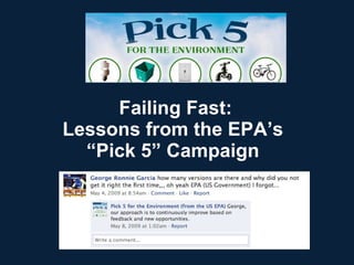Failing Fast: Lessons from the EPA’s  “Pick 5” Campaign  