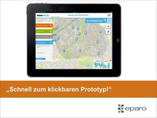 „Schnell zum klickbaren Prototyp!“
 