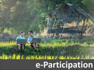 e-Participation
 