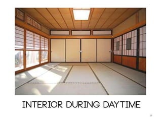 34
Interior during daytime
 