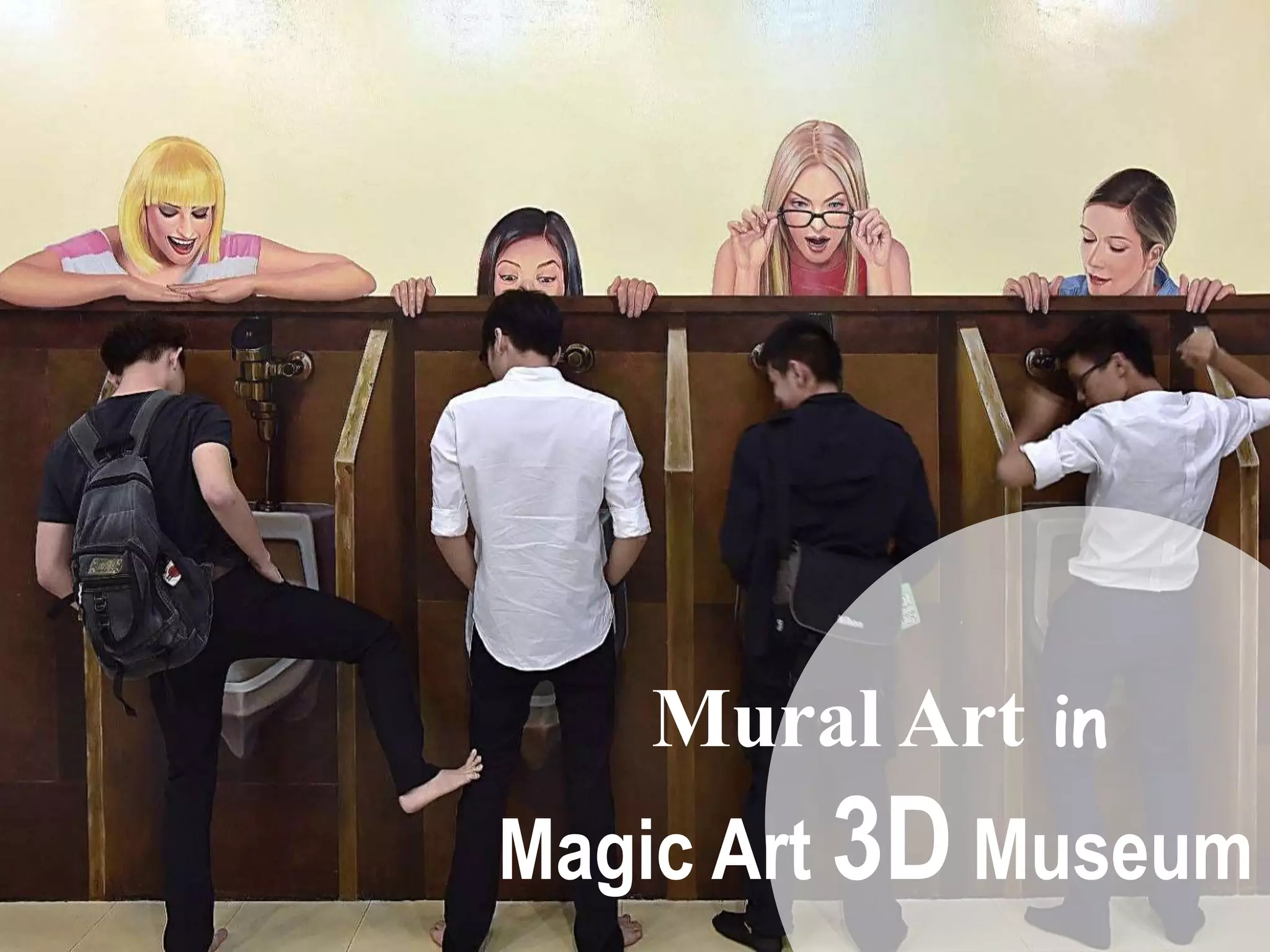 Mural Art in
Magic Art 3D Museum
 