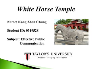 Name: Kong Zhen Chung
Student ID: 0319528
Subject: Effective Public
Communication
 
