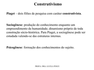 a epistemologia genética de jean piaget está pautada na epistemologia