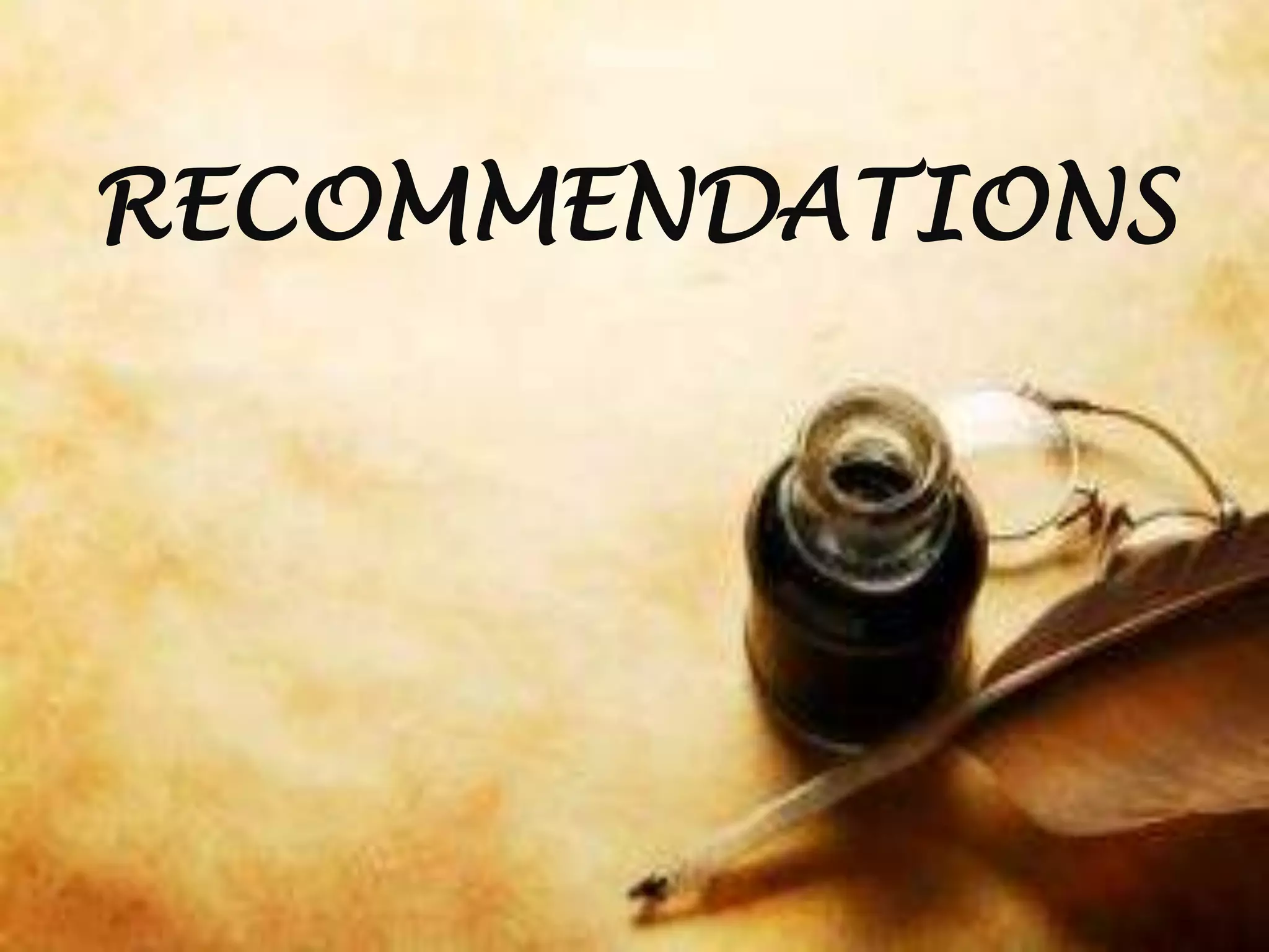 RECOMMENDATIONS
 