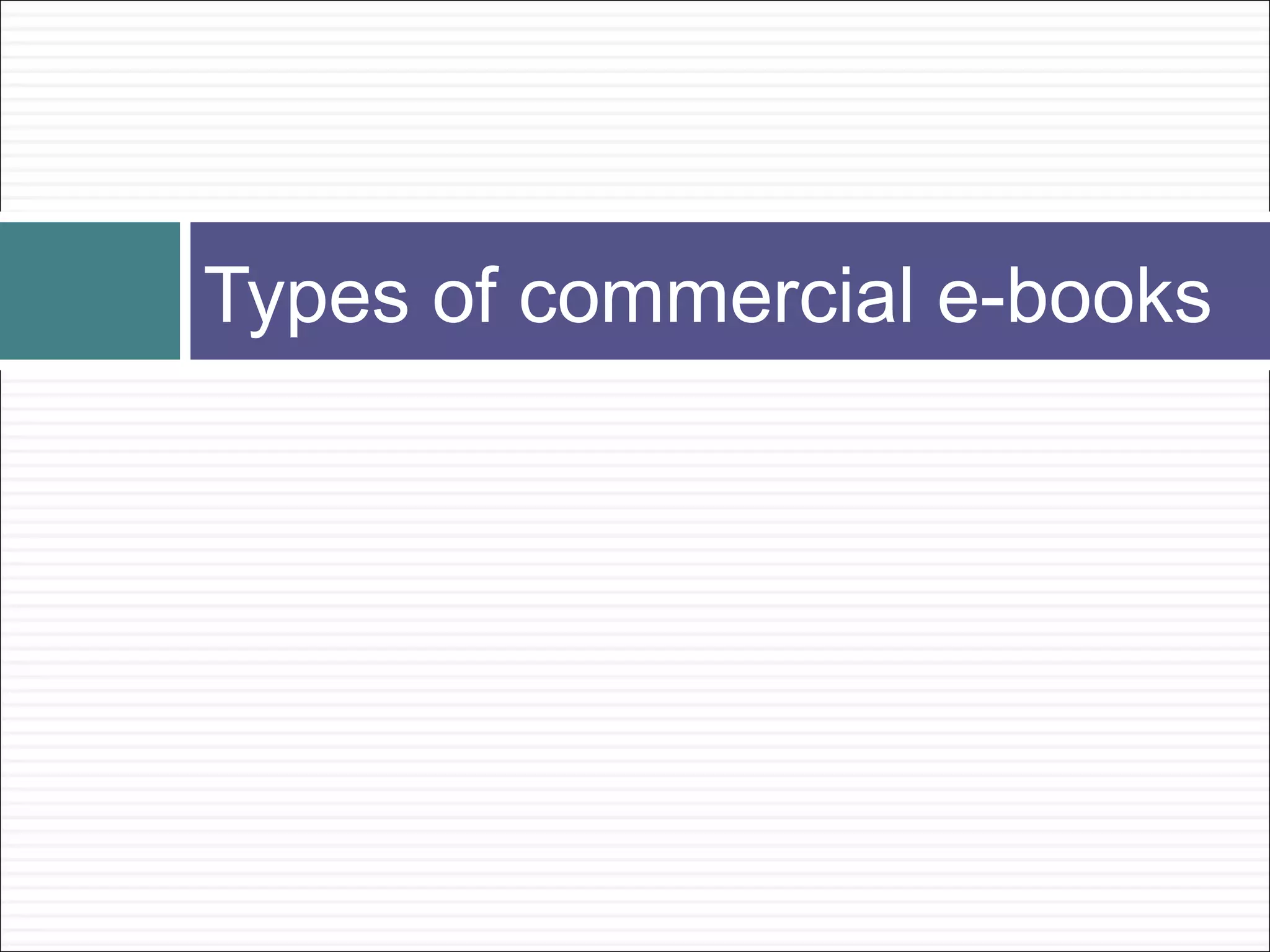 Types of commercial e-books
 