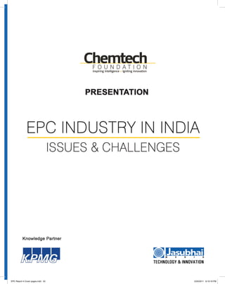 EPC Industry in India: Issues and Challenges| 53 |
EPC Report 4 Cover pages.indd 53 2/20/2011 8:19:18 PM
 