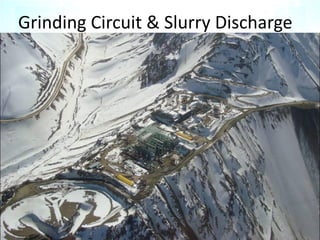 Grinding Circuit & Slurry Discharge
 